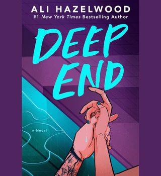 Ali Hazelwood’s ‘Deep End’ – A STEM-Fueled Dive in to Collegiate Sports Romance