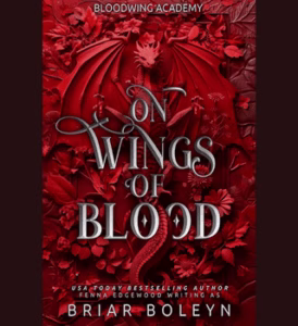 On Wings of Blood: Sexy Dark Academia Romantasy